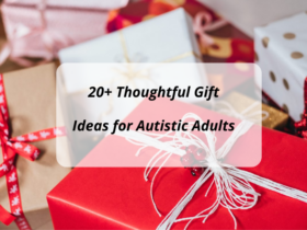 20+ Thoughtful Gift Ideas for Autistic Adults